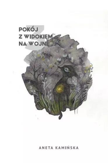 Pok�j z widokiem na wojn� 2 - Aneta Kami�ska