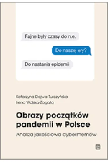 Obrazy pocz�tk�w pandemii w Polsce - Irena Wolska-Zogata, Katarzyna  Dojwa-Turczy�ska