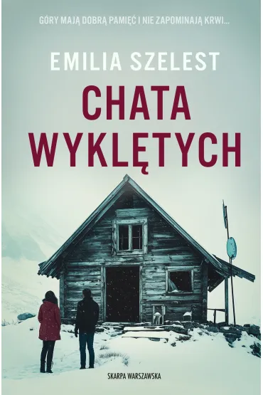 Chata Wykl�tych - Emilia Szelest