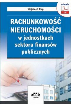eBook Rachunkowo nieruchomoci w jednostkach sektora finansw publicznych pdf