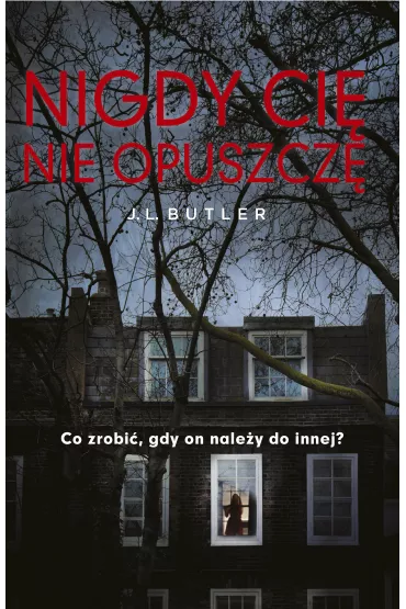 eBook Nigdy ci� nie opuszcz� mobi epub - J. L. Butler