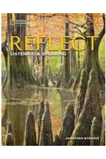 Reflect 2. Listening & Speaking. Teacher`s Guide - Jonathan Bygrave