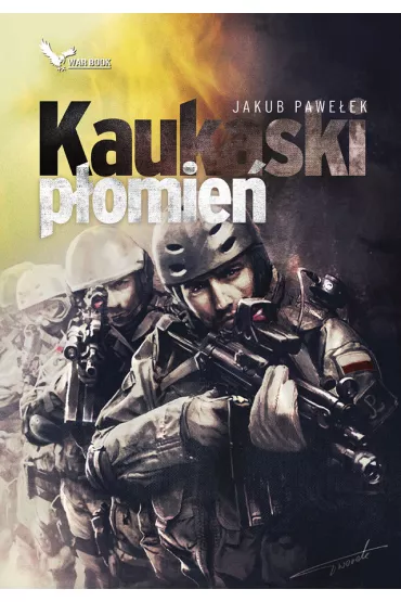 cykl przymierze tom 3 kaukaski p�omie� - Jakub Pawelek