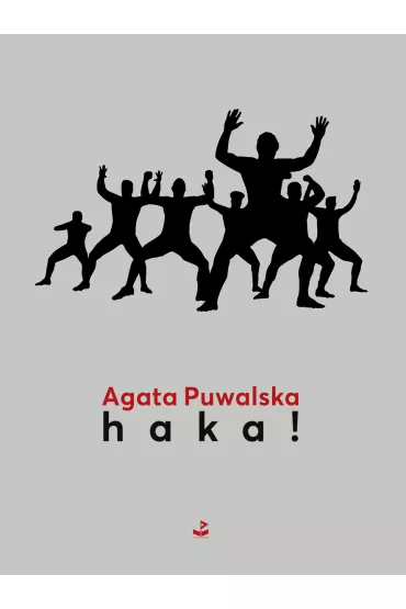 haka! - Agata  Puwalska