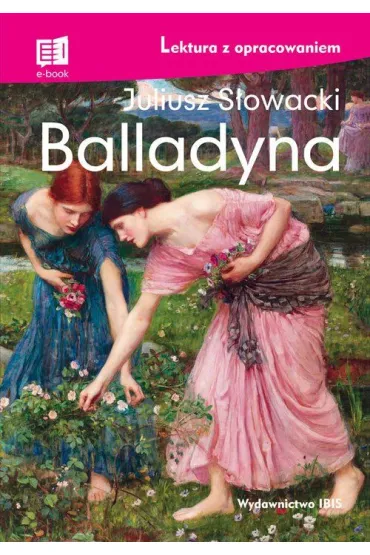 Balladyna. Lektura z opracowaniem - Juliusz S�owacki