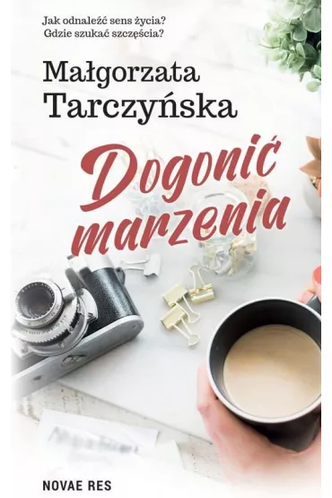 Dogoni� marzenia - Ma�gorzata  Tarczy�ska