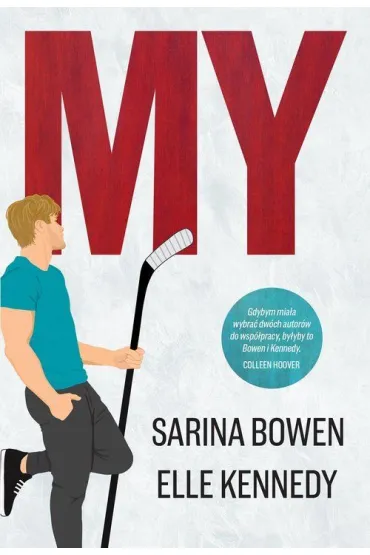 My - Elle Kennedy, Sarina  Bowen