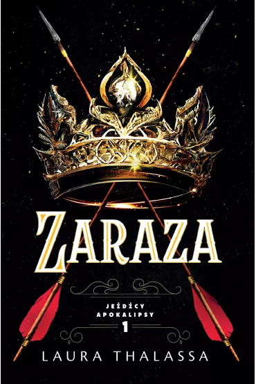 Zaraza. Je�d�cy apokalipsy. Tom 1 - Laura  Thalassa
