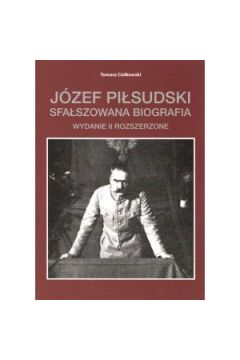 Jzef Pisudski. Sfaszowana biografia