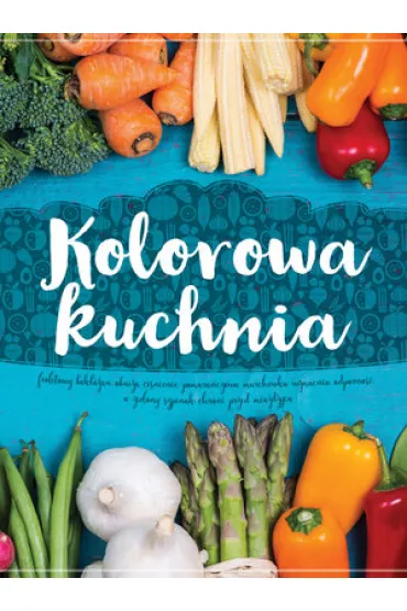 Kolorowa kuchnia