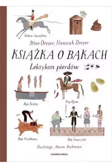 Ksi��ka o b�kach. Leksykon pierd�w - Hannah  Dreyer, Stine Dreyer