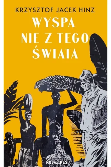 Wyspa nie z tego �wiata - Krzysztof Jacek Hinz