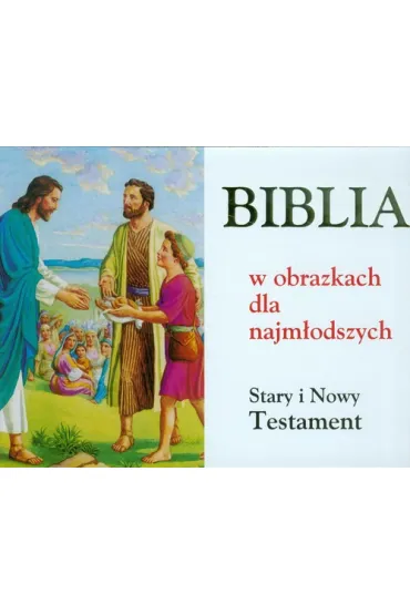 Biblia w obrazkach dla najm�odszych ST i NT(album) - Renata Pruszkowska