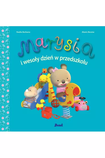 Marysia i weso�y dzie� w przedszkolu - Nadia Berkane