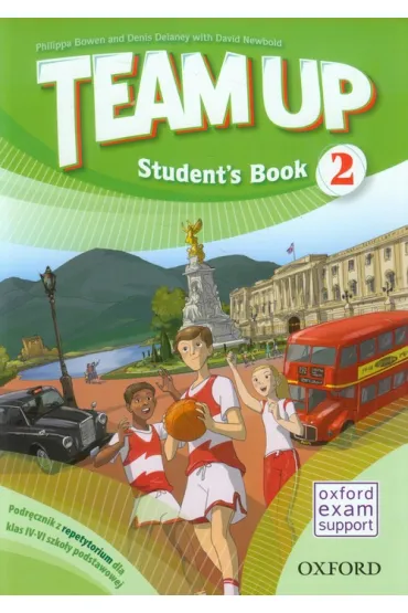 Team Up 2. Student's Book - Denis Delaney, Diana Anyakwo, Philippa Bowen