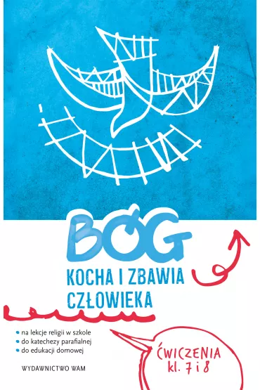 B�g kocha i zbawia cz�owieka. �wiczenia. Klasa 7 i 8 - Katarzyna Wawrzyniak, Kamilla Frejusz, Piotr Ba�oniak, Mateusz Janyga