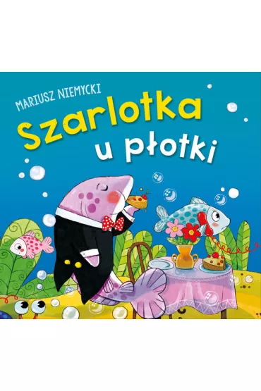 Szarlotka u potki - Mariusz Niemycki