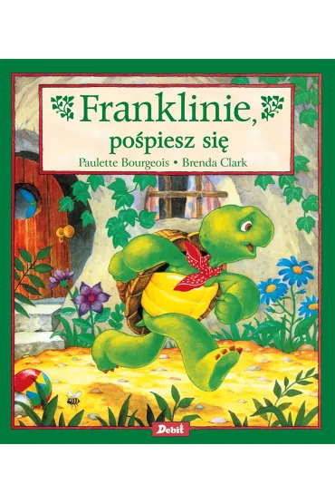Franklinie, po�piesz si� - Paulette Bourgeois