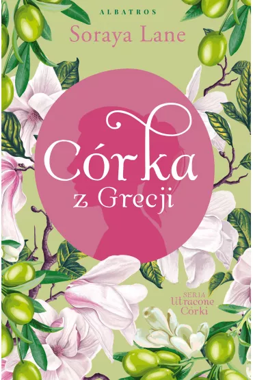 eBook C�rka z Grecji. Utracone c�rki. Tom 3 mobi epub - Soraya Lane