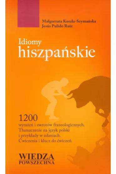 Idiomy hiszpa�skie - Ma�gorzata Koszla-Szyma�ska