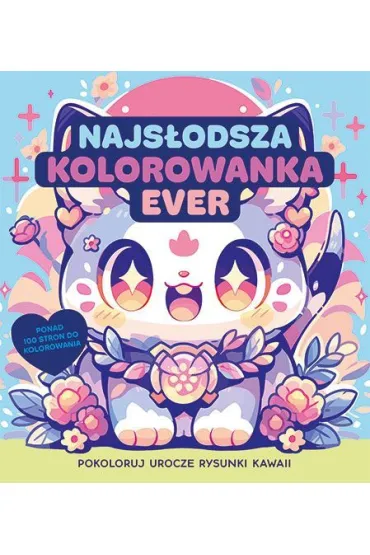 Najs�odsza kolorowanka ever. Pokoloruj rysunki kawaii