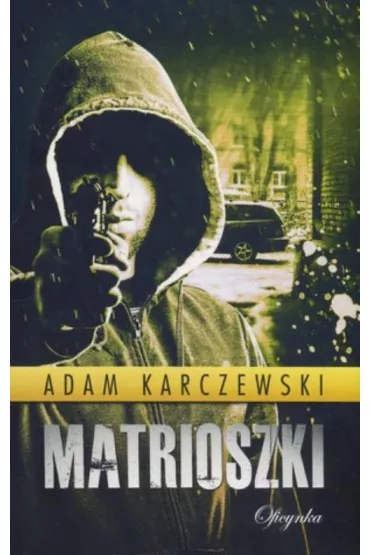 Matrioszki - Adam Karczewski