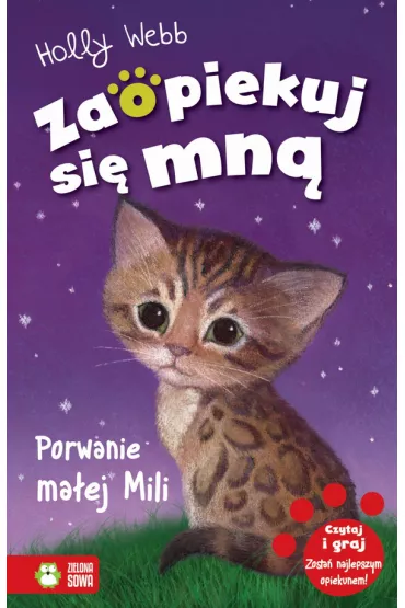 Porwanie ma�ej Mili. Zaopiekuj si� mn� - Holly Webb