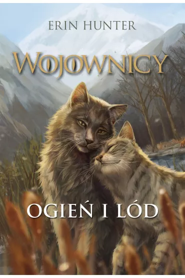 Wojownicy Tom 2 Ogie� i l�d - Erin Hunter