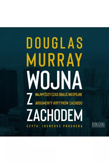 Audiobook Wojna z Zachodem mp3 - Douglas Murray
