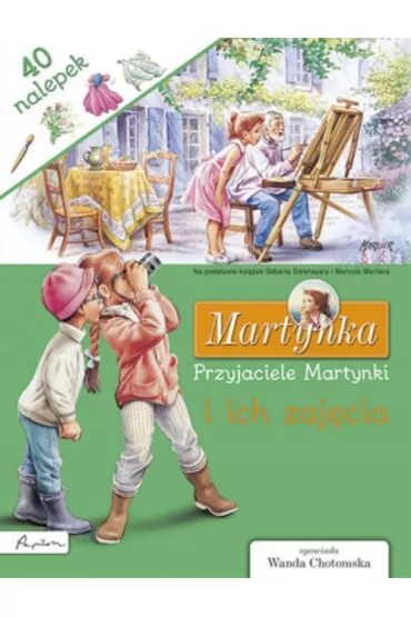 Przyjaciele martynki i ich zaj�cia - Gilbert Delahaye