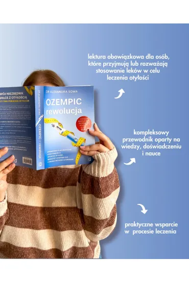 Ozempic – rewolucja. Sprawdzony plan medyczny, kt�ry pomo�e ci wyleczy� oty�o��, sko�czy� z efektem jojo i chroni� si� przed chorobami - Alexandra Sowa