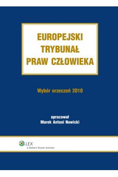 eBook Europejski Trybuna Praw Czowieka. Wybr Orzecze 2010 pdf epub