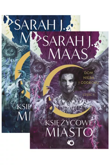 Pakiet Dom Nieba i Oddechu. Ksi�ycowe Miasto. Tom 2. Cz�ci 1-2 - Sarah J. Maas