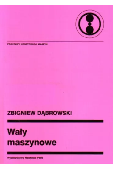 Wa�y maszynowe - Zbigniew D�browski