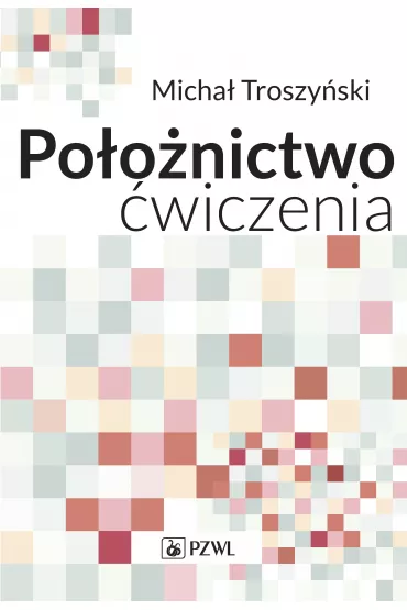 Po�o�nictwo. �wiczenia - Micha� Troszy�ski