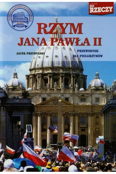 Rzym Jana Paw�a II - Jacek Przybylski