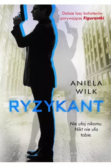 Ryzykant - Aniela Wilk