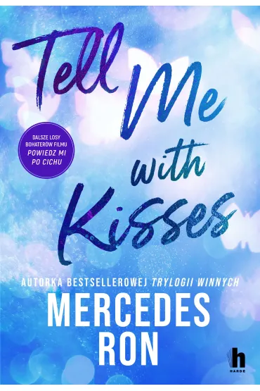 Tell me with kisses. Seria Tell me. Tom 3 - Mercedes Ron