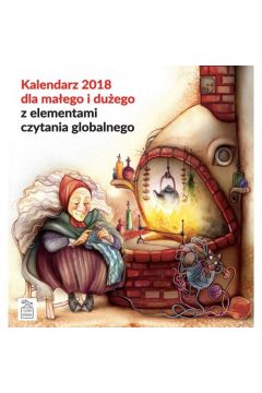 Kalendarz 2018 dla maego i duego z elementami czytania globalnego