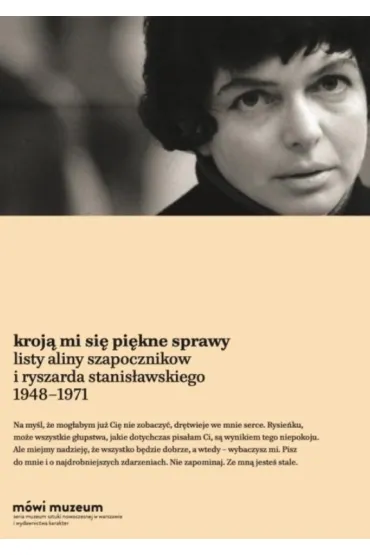 Kroj� mi si� pi�kne sprawy - Alina Szapocznikow, Ryszard Stanis�awski