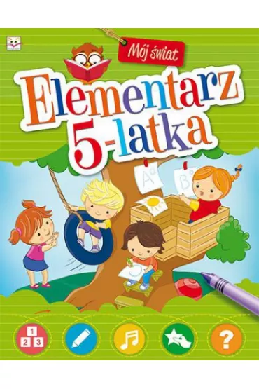 M�j �wiat. Elementarz 5-latka - Agnieszka Bator
