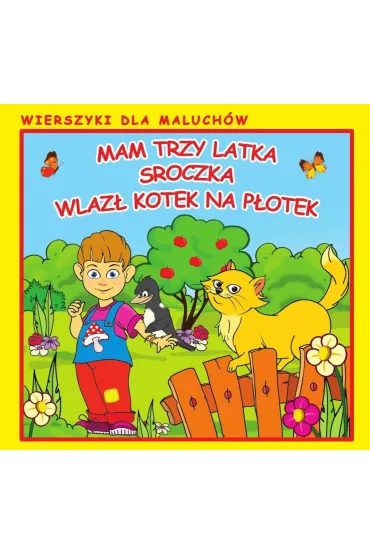Wierszyki dla maluch�w. Mam trzy latka. Sroczka