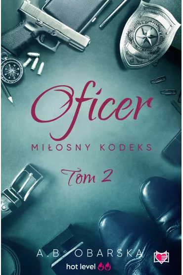 eBook Oficer. Mi�osny kodeks. Tom 2 mobi epub - A. B. Obarska