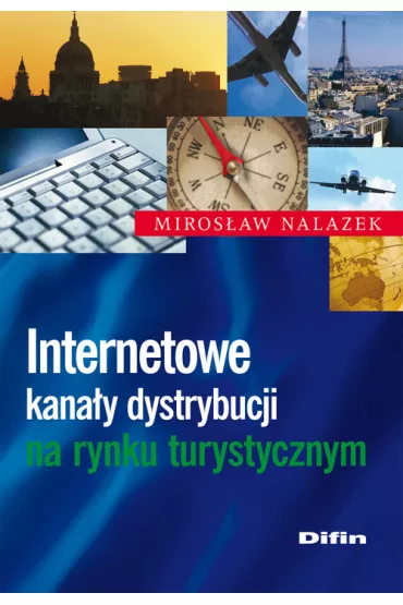 Internetowe kana�y dystrybucji na rynku turystycznym