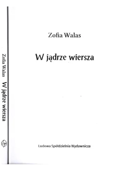 W j�drze wiersza - Zofia Walas