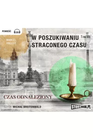 Audiobook Czas odnaleziony w poszukiwaniu straconego czasu Tom 7 CD - Marcel Proust