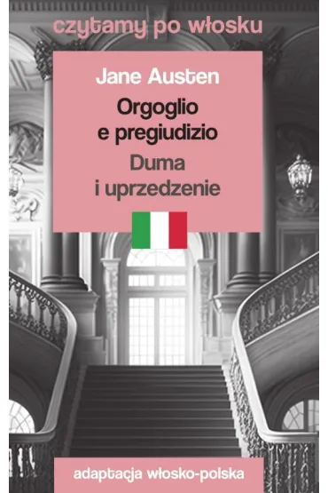 Orgoglio e pregiudizio / Duma i uprzedzenie. Czytamy po w�osku - Jane Austen