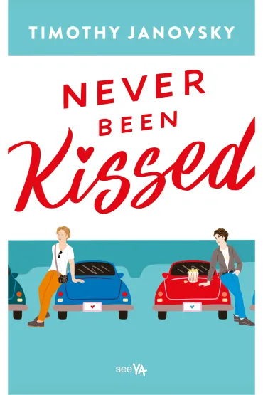 Never Been Kissed - Timothy Janovsky