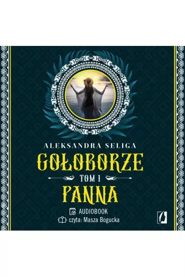 Audiobook Panna. Go�oborze. Tom 1 mp3 - Aleksandra Seliga