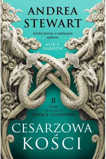 eBook Cesarzowa ko�ci. Ton�ce Cesarstwo. Tom 2 mobi epub - Andrea Stewart